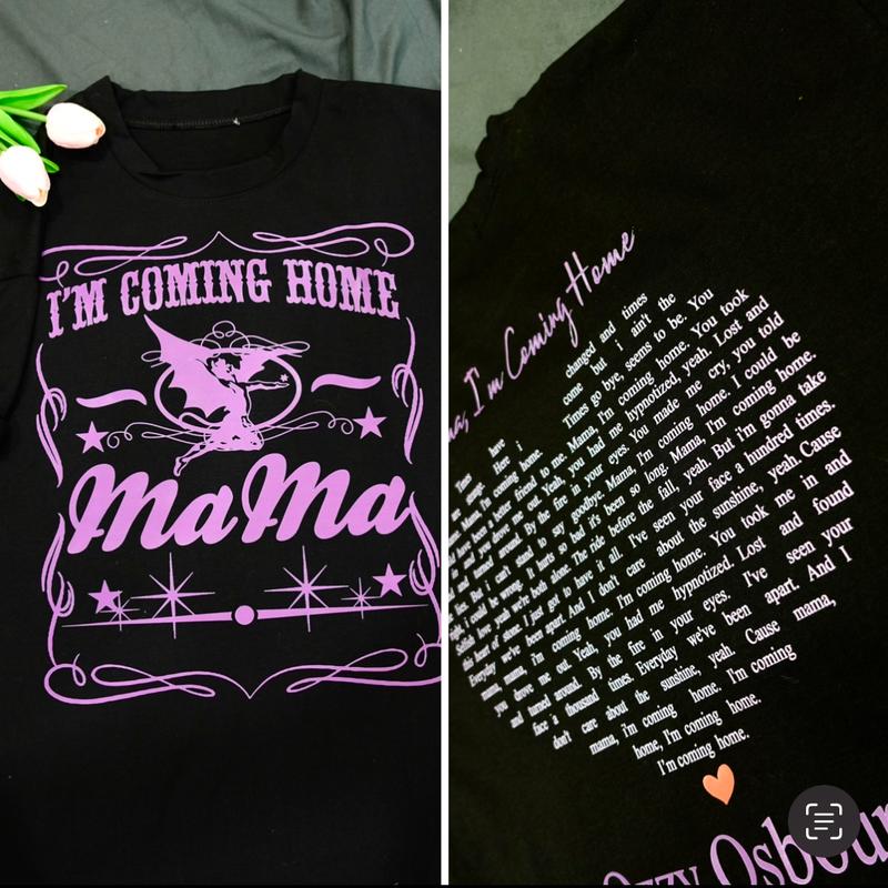 Mama, I’m Coming Home Twoside Lyric Tee