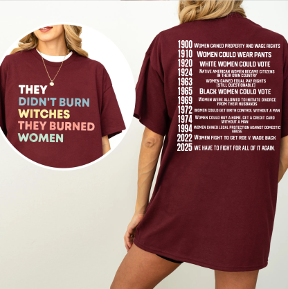 They Didn't Burn Witches They Burned Women Unisex T-shirt