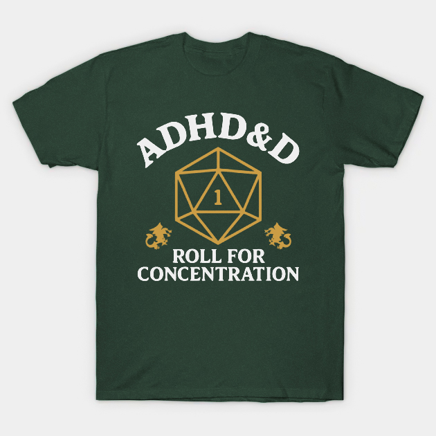 Vintage ADHD&D Roll For Concentration T-shirt/Crewneck/Hoodie