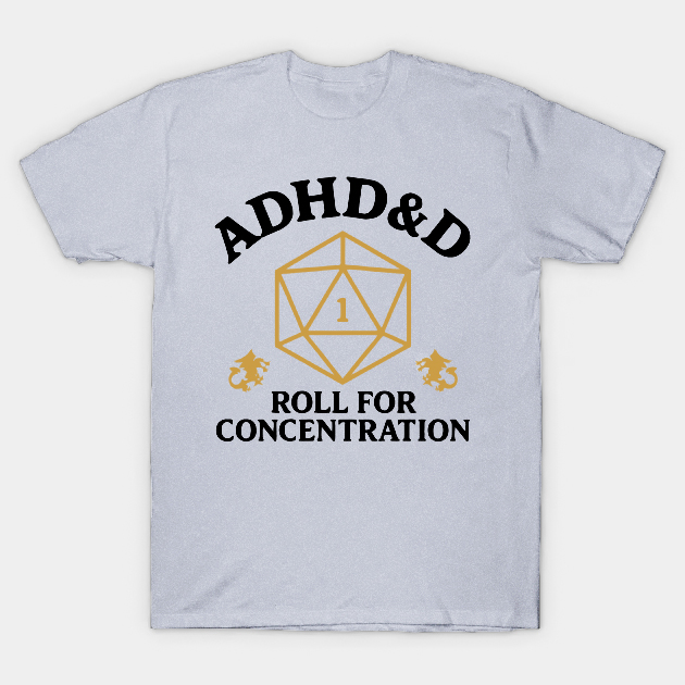 Vintage ADHD&D Roll For Concentration T-shirt/Crewneck/Hoodie