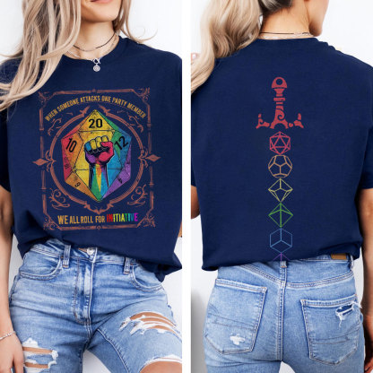 When Someone Attacks One Party Member, We All Roll for Initiative,Pride Month Unisex T-shirt