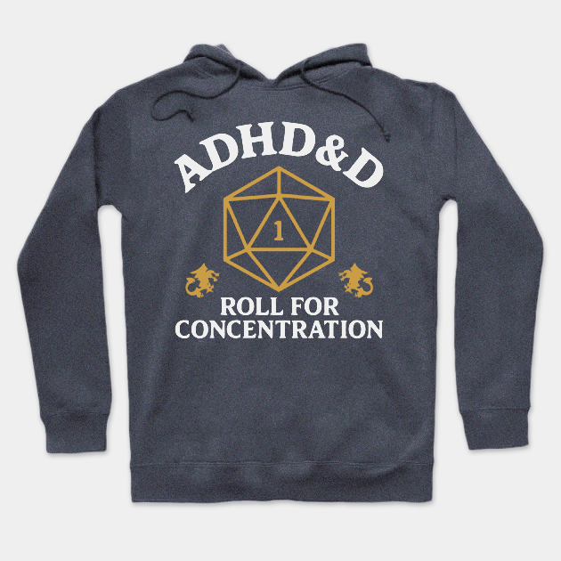 Vintage ADHD&D Roll For Concentration T-shirt/Crewneck/Hoodie