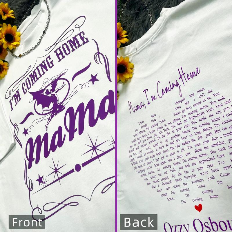 Mama, I’m Coming Home Twoside Lyric Tee