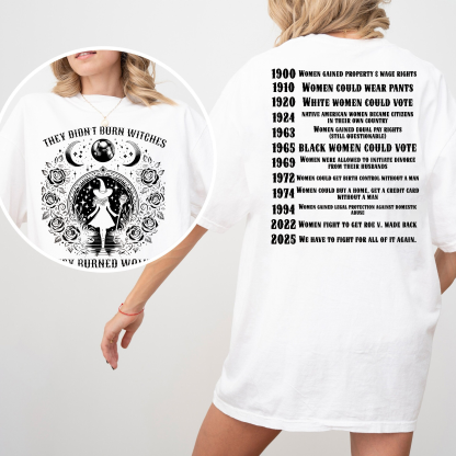 They Didn't Burn Witches They Burned Women Unisex T-shirt