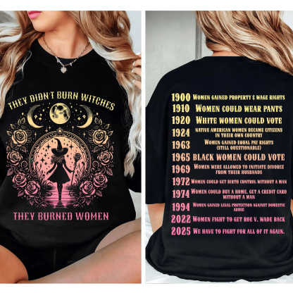 They Didn't Burn Witches They Burned Women Unisex T-shirt