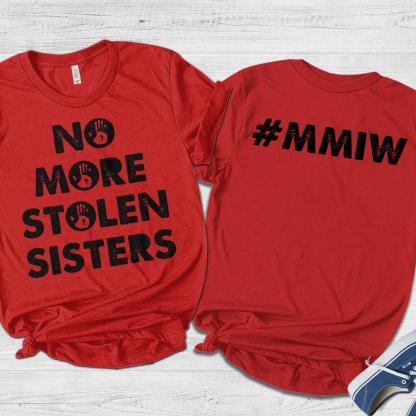 No More Stolen Sister Shirt