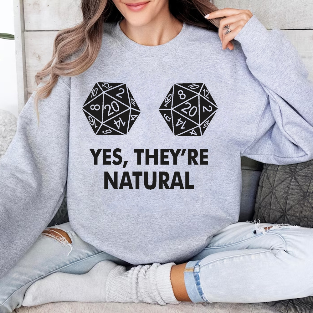 Yes, they’re natural T-shirt/Crewneck/Hoodie
