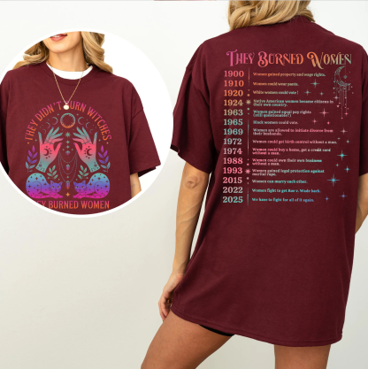 They Didn't Burn Witches They Burned Women Unisex T-shirt