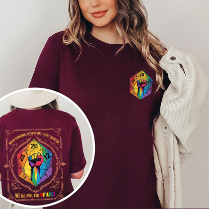 When Someone Attacks One Party Member, We All Roll for Initiative,Pride Month Unisex T-shirt