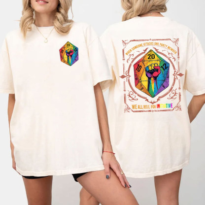When Someone Attacks One Party Member, We All Roll for Initiative,Pride Month Unisex T-shirt