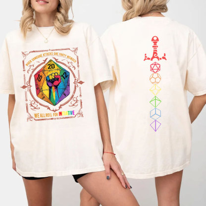 When Someone Attacks One Party Member, We All Roll for Initiative,Pride Month Unisex T-shirt