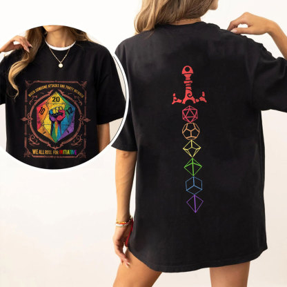 When Someone Attacks One Party Member, We All Roll for Initiative,Pride Month Unisex T-shirt