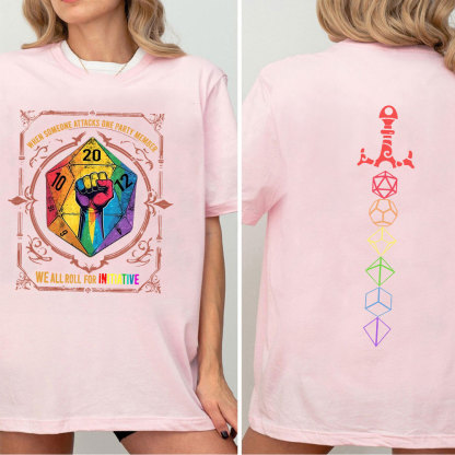 When Someone Attacks One Party Member, We All Roll for Initiative,Pride Month Unisex T-shirt
