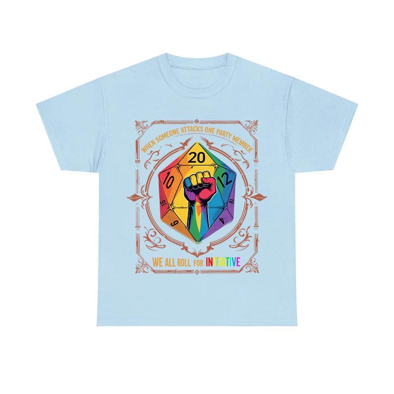 When Someone Attacks One Party Member, We All Roll for Initiative,Pride Month Unisex T-shirt
