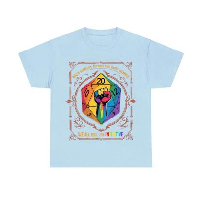 When Someone Attacks One Party Member, We All Roll for Initiative,Pride Month Unisex T-shirt