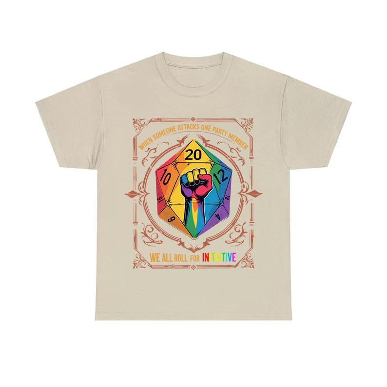 When Someone Attacks One Party Member, We All Roll for Initiative,Pride Month Unisex T-shirt