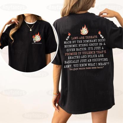 Laws Are Threats Made By The Dominant Socio Economic Ethnic Group In A Given Nation Dimension 20 D&D Unisex T-shirt