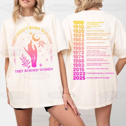 They Didn't Burn Witches They Burned Women Unisex T-shirt