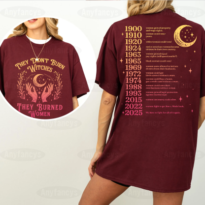 They Didn't Burn Witches They Burned Women Unisex T-shirt