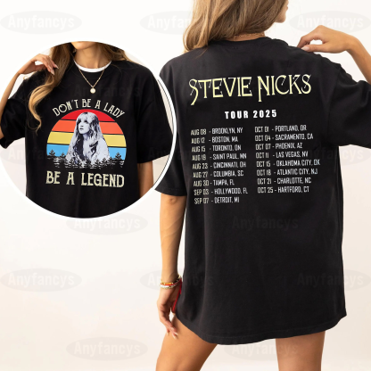 Don't Be A Lady Be A Legend,Stevie Nicks Tour 2025 Unisex T-shirt