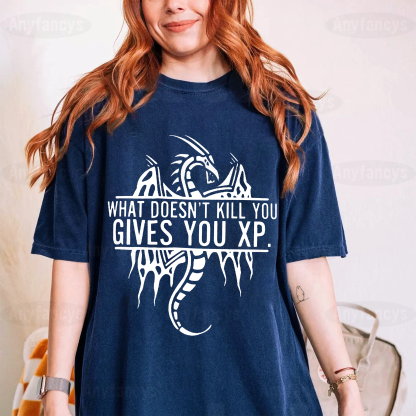 What Doesn't Kill You Gives You XP, Funny Game D&D Unisex T-shirt