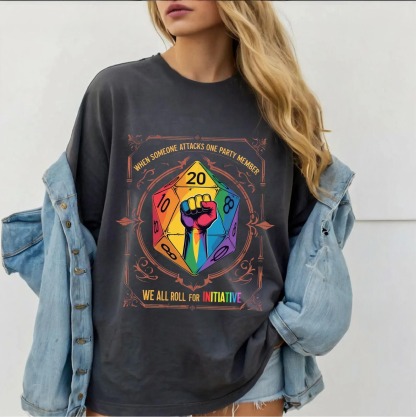 When Someone Attacks One Party Member, We All Roll for Initiative,Pride Month Unisex T-shirt