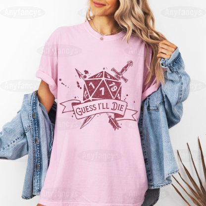 Guess I'll Die, D20, D&D, Board Game Lover Unisex T-shirt