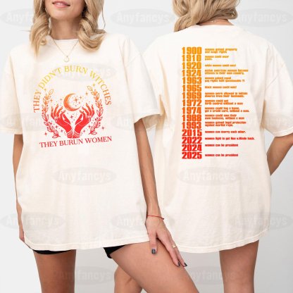 They Didn't Burn Witches They Burn Women Washed Unisex T-shirt