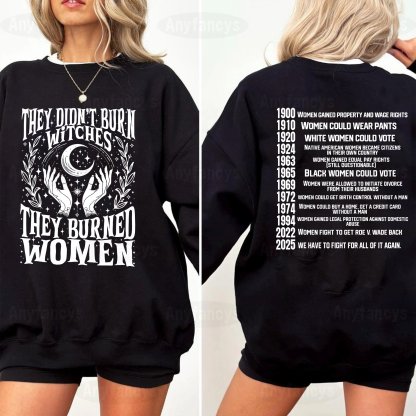 They Didn't Burn Witches They Burned Women Unisex T-shirt