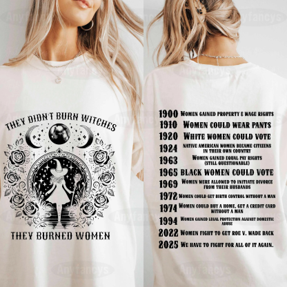 They Didn't Burn Witches They Burned Women Unisex T-shirt