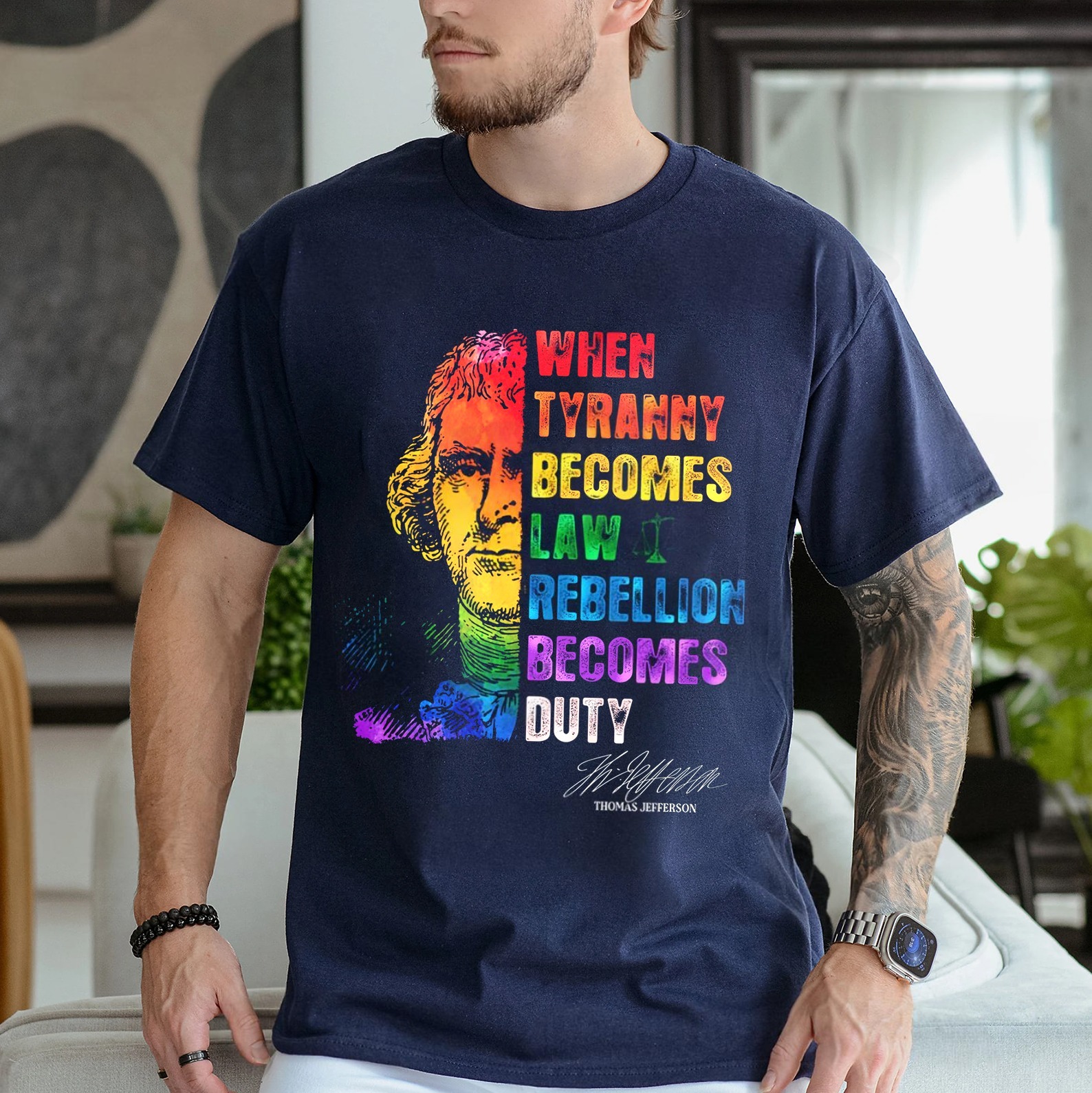 When Tyranny Becomes Law,Rebellion Becomes Duty Shirt,Thomas Jefferson Unisex T-shirt