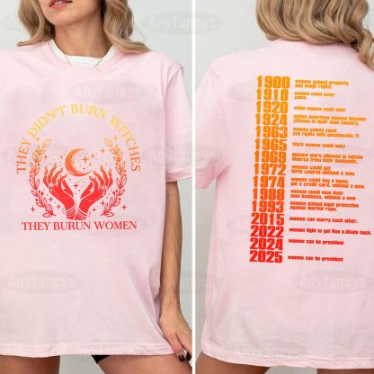 They Didn't Burn Witches They Burn Women Washed Unisex T-shirt