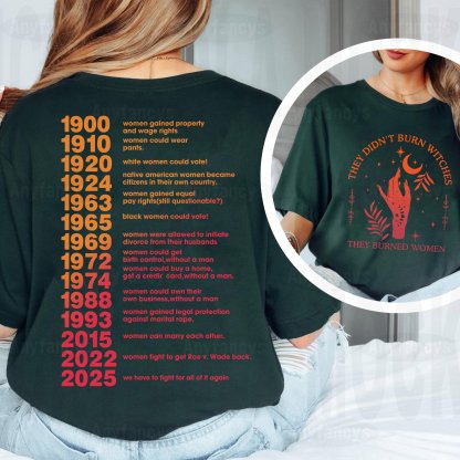 They Didn't Burn Witches They Burned Women Unisex T-shirt