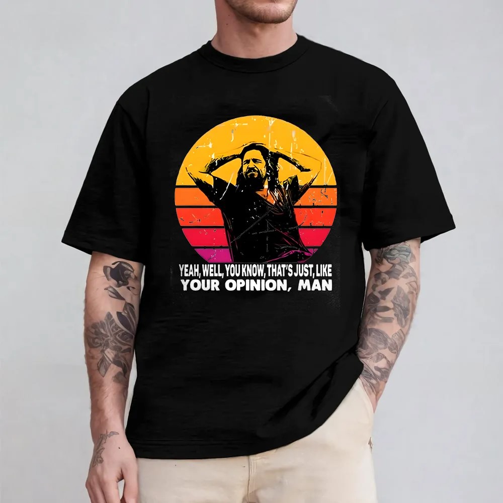 The Dude your opinion man The Big Lebowski funny Unisex T-shirt