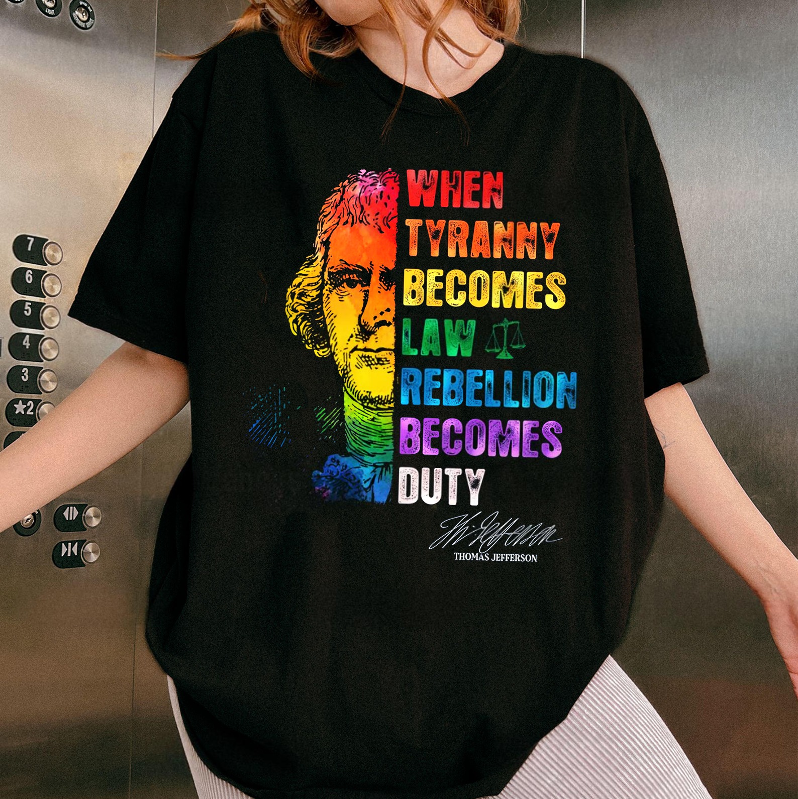 When Tyranny Becomes Law,Rebellion Becomes Duty Shirt,Thomas Jefferson Unisex T-shirt