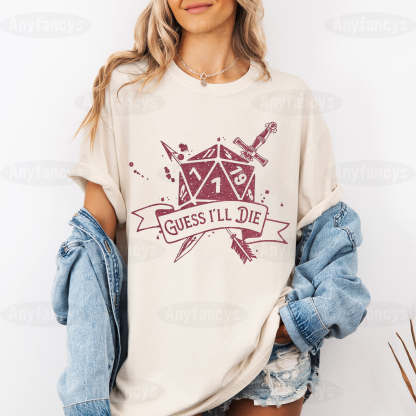 Guess I'll Die, D20, D&D, Board Game Lover Unisex T-shirt