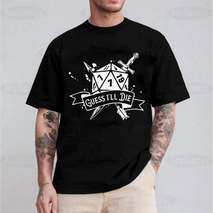 Guess I'll Die, D20, D&D, Board Game Lover Unisex T-shirt