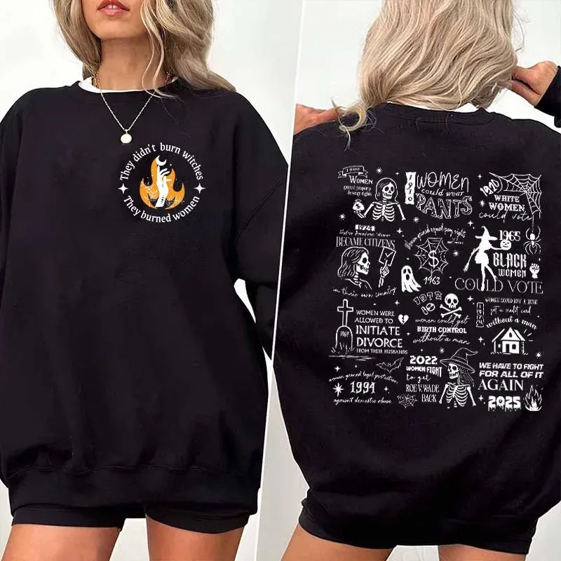 "They Didn’t Burn Witches" Womens Rights Graphic Hoodies/Tees