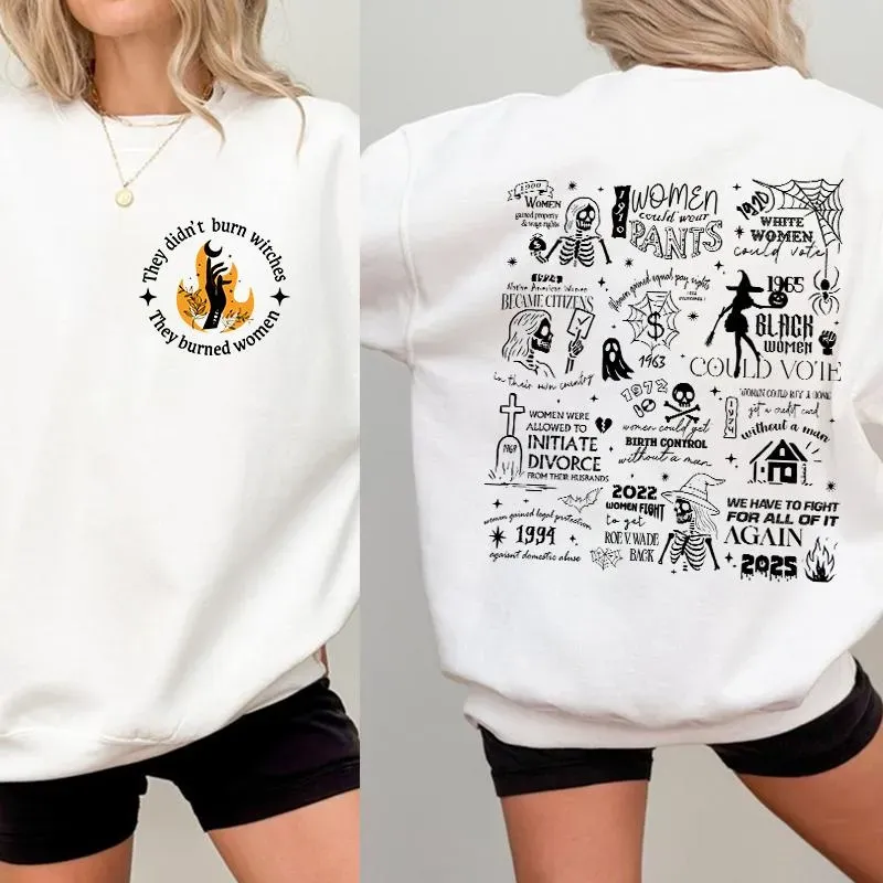 "They Didn’t Burn Witches" Womens Rights Graphic Hoodies/Tees