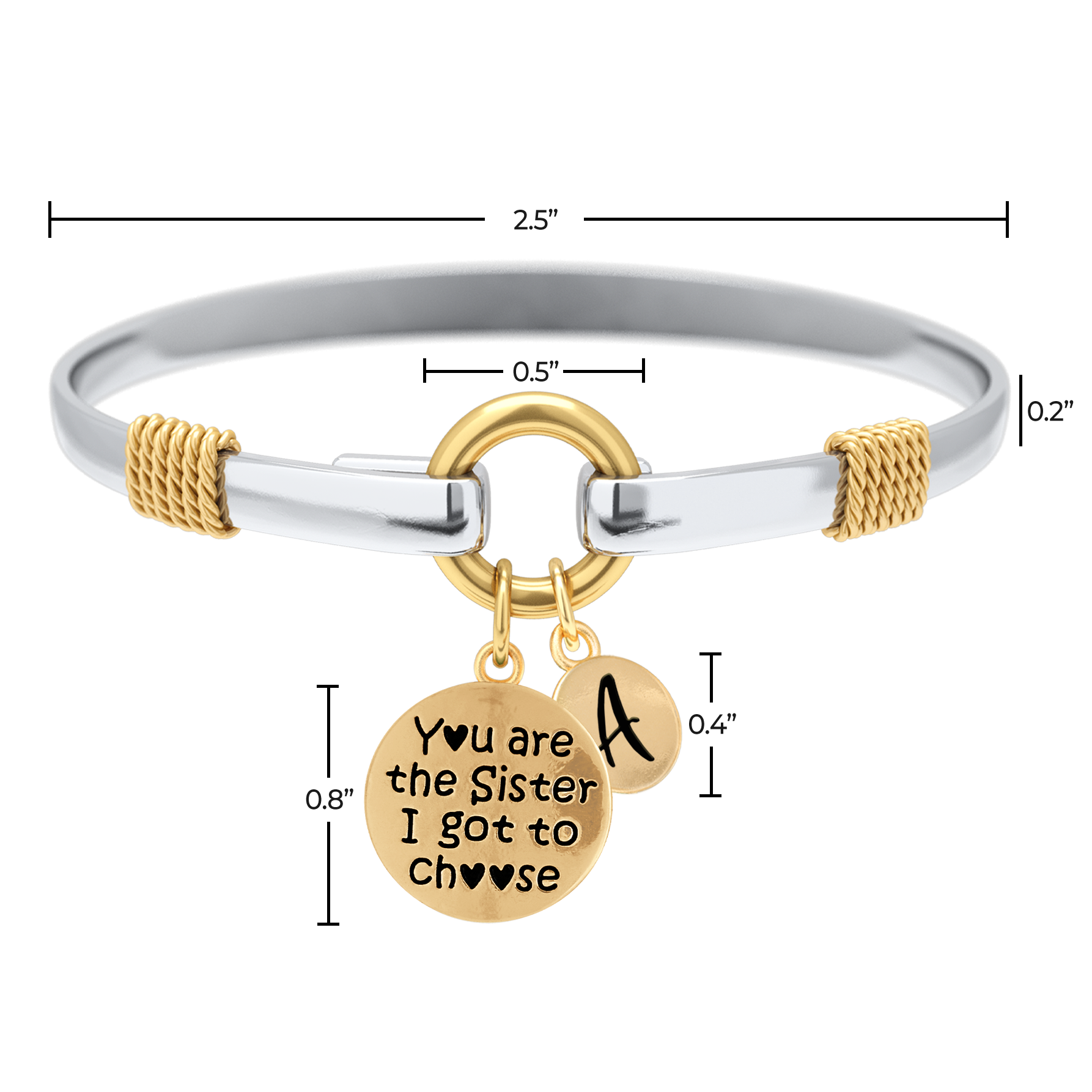 Sister I Got To Choose - Two-Tone Custom Charm Bracelet