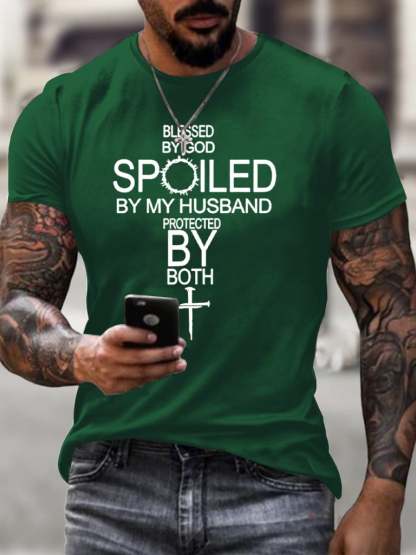 Unisex Blessed By God Spoiled By My Husband Protected By Both Print T-Shirt