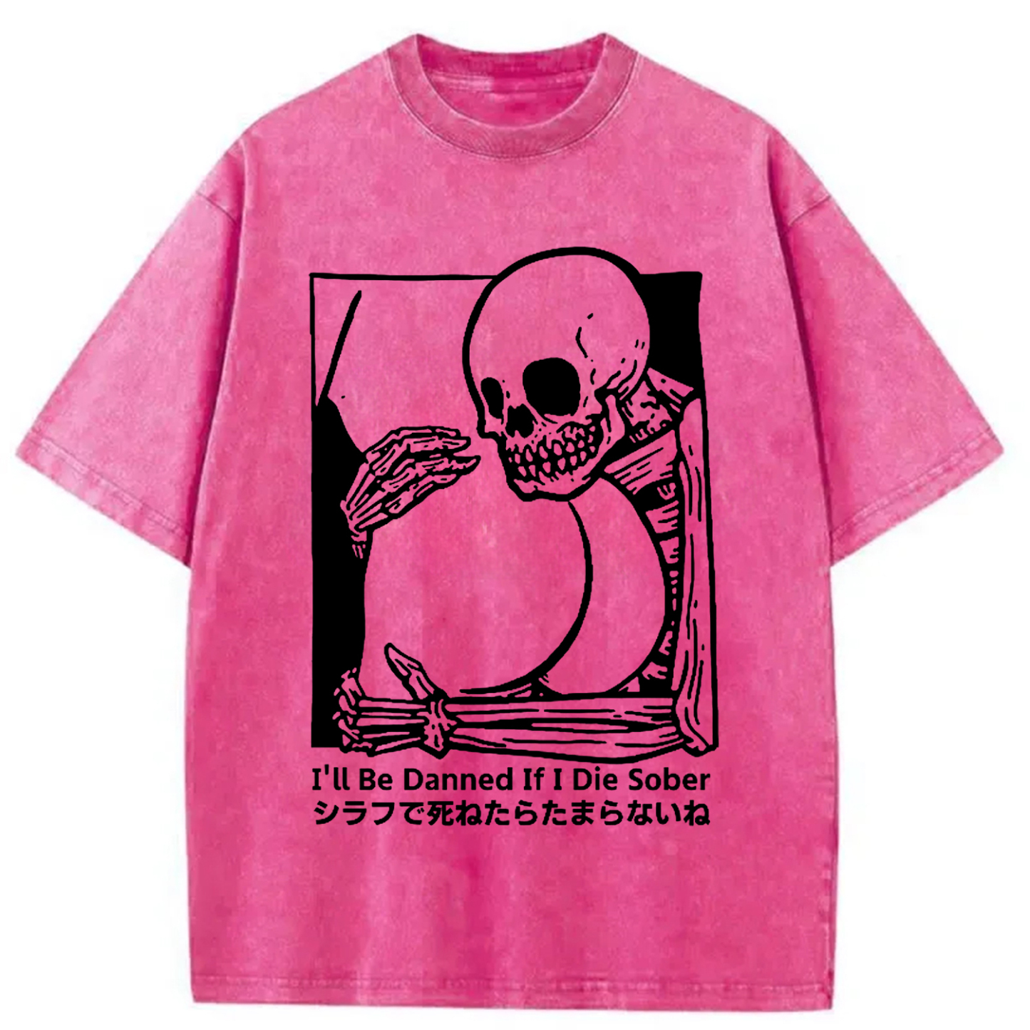 I'll Be Damned If I Die Sober Vintage Washed T-shirt