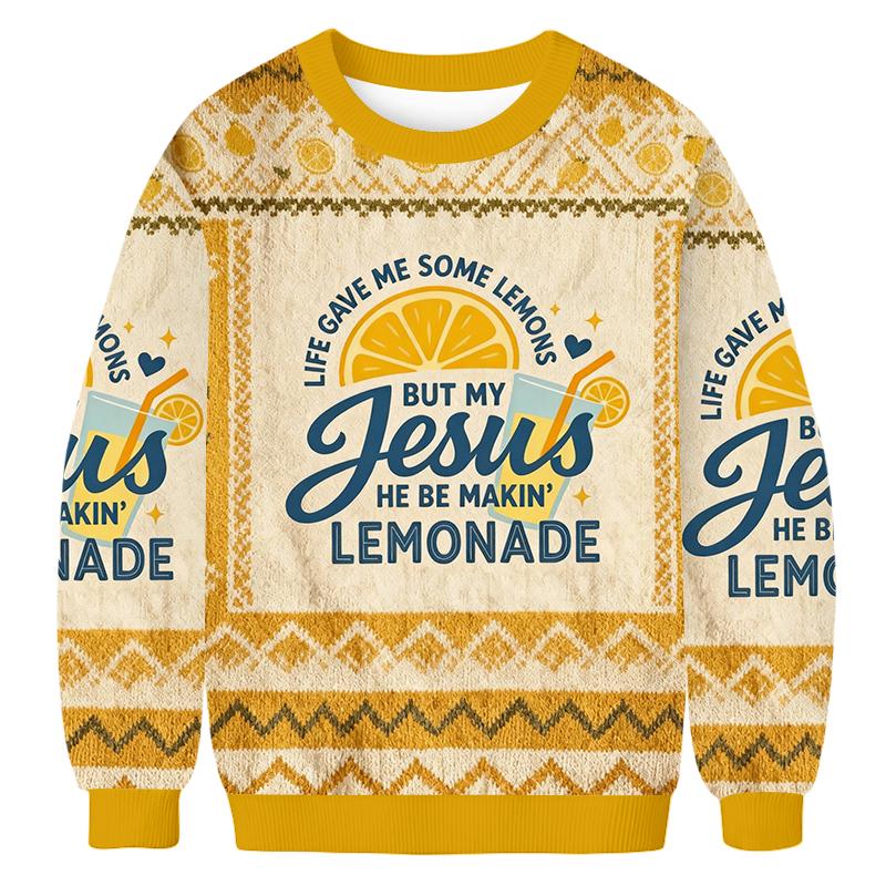 Baddiecat Life Gave Me Some Lemons But My Jesus He Be Makin' Lemonade Ugly Sweatshirt