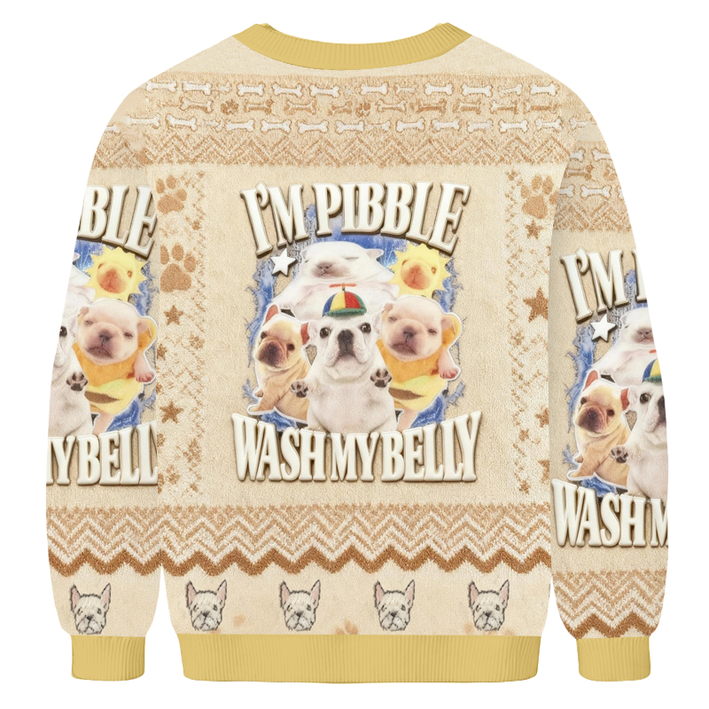 Baddiecat I'm Pibble Wash My Belly Ugly Sweatshirt