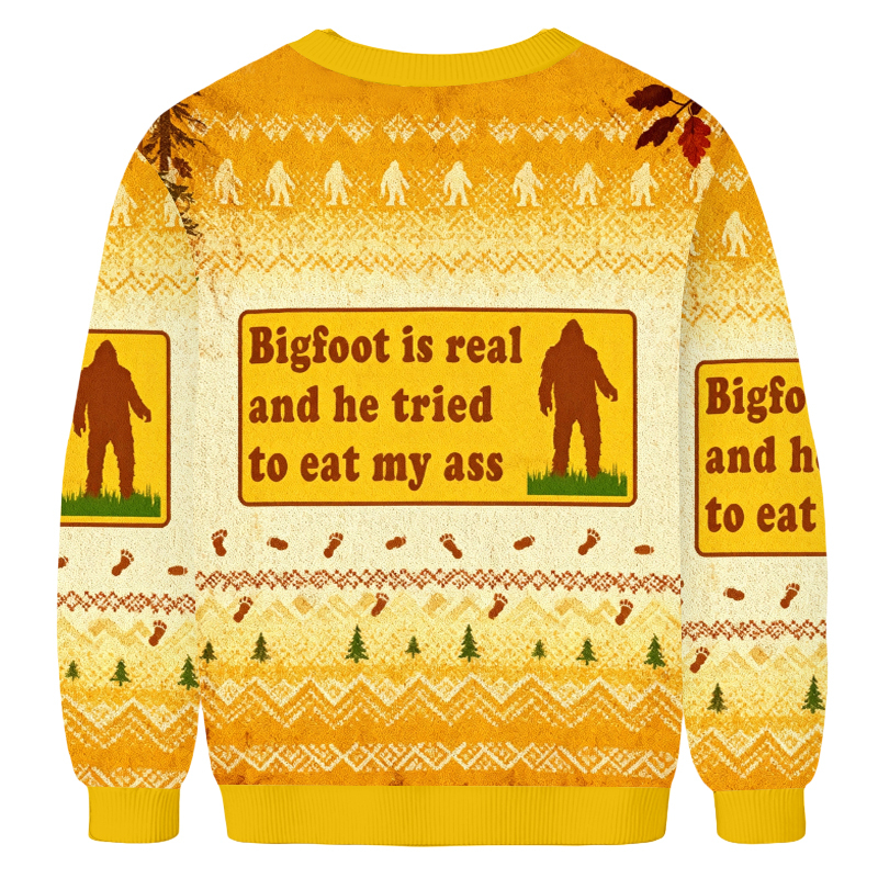 Baddiecat  Bigfoot Is Real And He Tried To Eat My Ass Ugly Sweatshirt