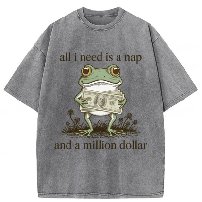 Tokyoviva Frog All I Need Is A Nap And A Million Dollar Washed T-shirt