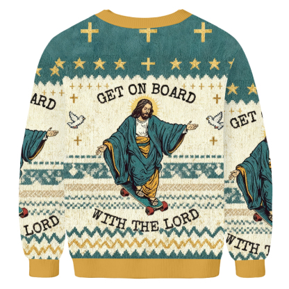 Baddiecat Jesus Get On Board With The Lord Ugly Sweatshirt