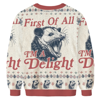 Baddiecat First of All I'm a Delight Possum Christmas Ugly Sweatshirt