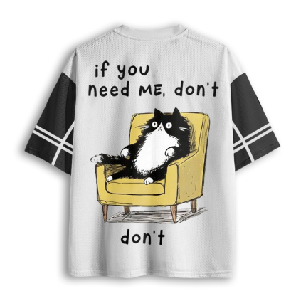 Baddiecat If You Need Me Don't Cat Meme Mesh Jersey