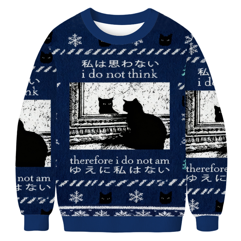 Tokyoviva I Do Not Think Therefore I Do Not Am Christmas Ugly Sweatshi